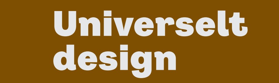 Universelt design